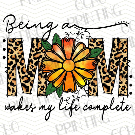 MGA 214 - BEING A MOM MAKES MY LIFE COMPLETE SUNFLOWER