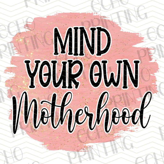 MGAG 298 - MIND YOUR OWN MOTHERHOOD BRUSH STROKE