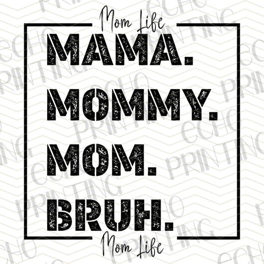 MGA 30 – MAMA MOMMY MOM BRUH
