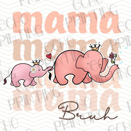 MGA 32 – MAMA MOM BRUH ELEPHANTS