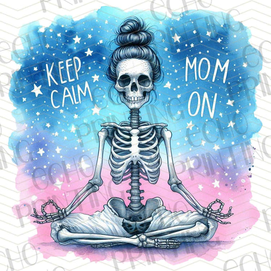 MGA 347 - KEEP CALM MOM ON SKELETON