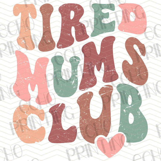 MGA 387 - TIRED MUMS CLUB