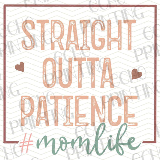 MGA 389 - STRAIGHT OUTTA PATIENCE