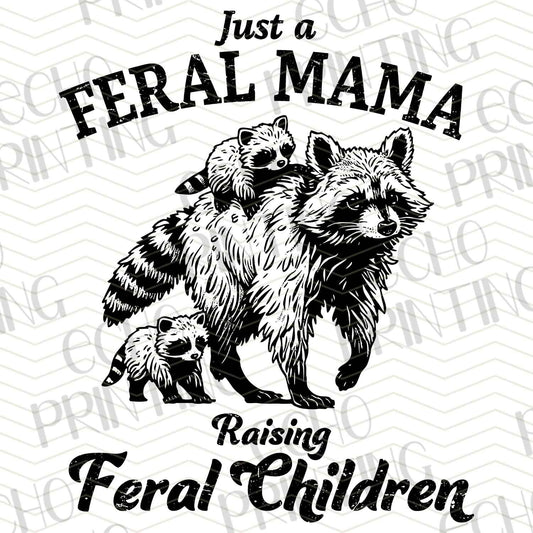MGA 430 - JUST A FERAL MAMA