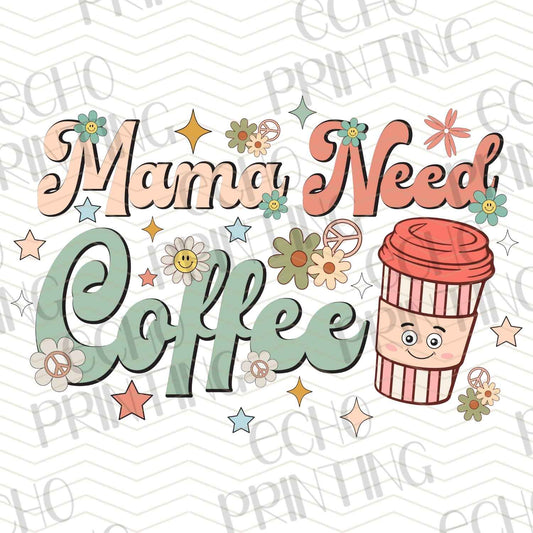 MGA 43 – MAMA NEEDS COFFEE