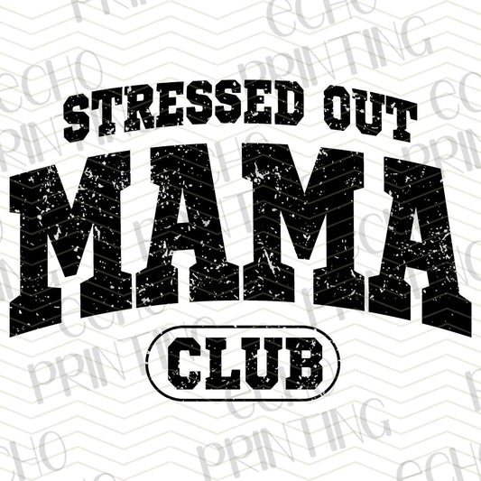 MGA 454 - STRESSED OUT MAMA CLUB