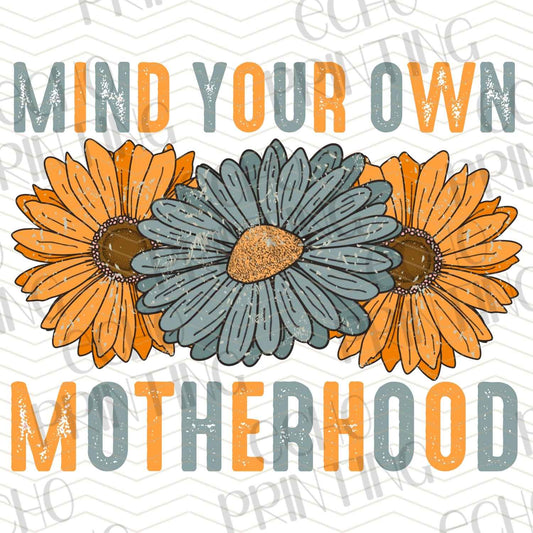 MGA 466 - MIND YOUR OWN MOTHERHOOD