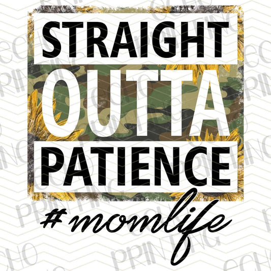MGA 483 - STRAIGHT OUTTA PATIENCE MOMLIFE