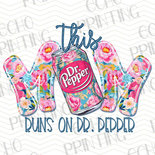 MGA 534 - THIS MOM RUNS ON DR PEPPER