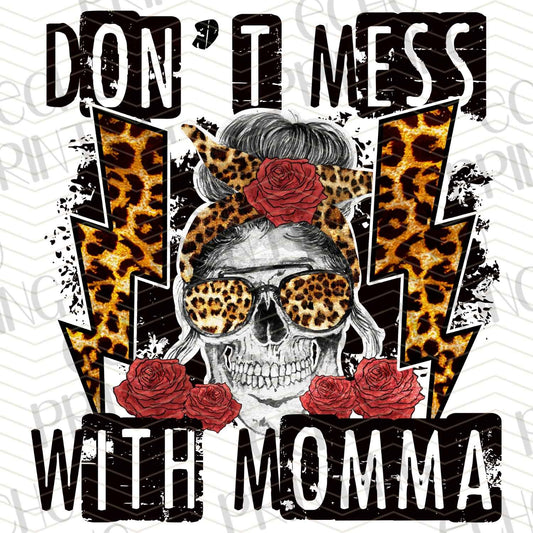 MGAG 548 - DON’T MESS WITH MOMMA