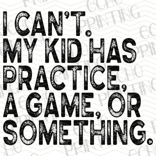 MGAG 634 - I CAN’T MY KID HAS PRACTICE