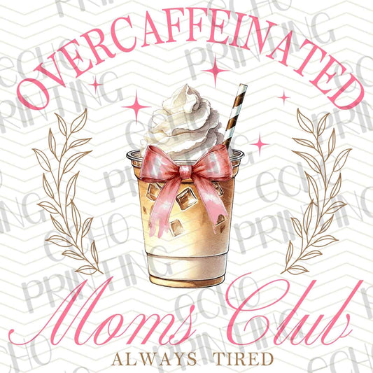 MGA 642 - OVERCAFFEINATED MOMS CLUB