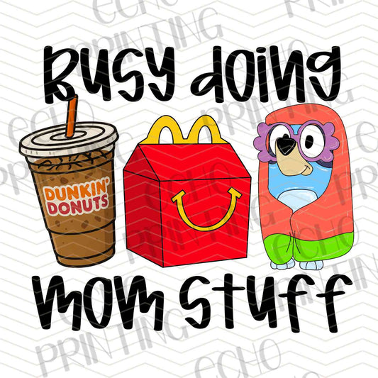 MGA 694 – BUSY DOING MOM STUFF