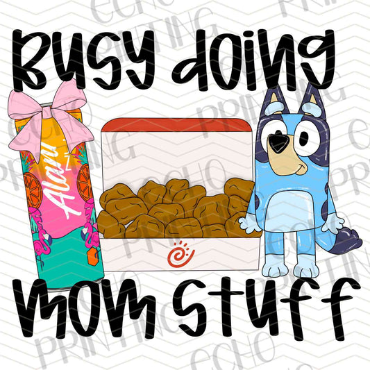 MGA 700 – BUSY DOING MOM STUFF