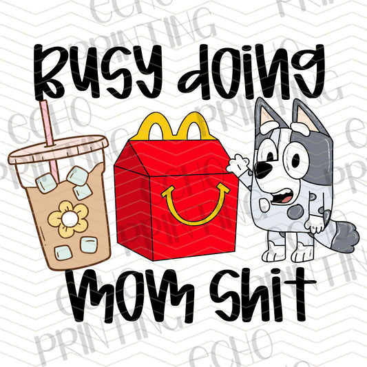 MGA 705 – BUSY DOING MOM STUFF