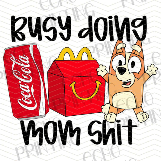 MGA 712 – BUSY DOING MOM STUFF