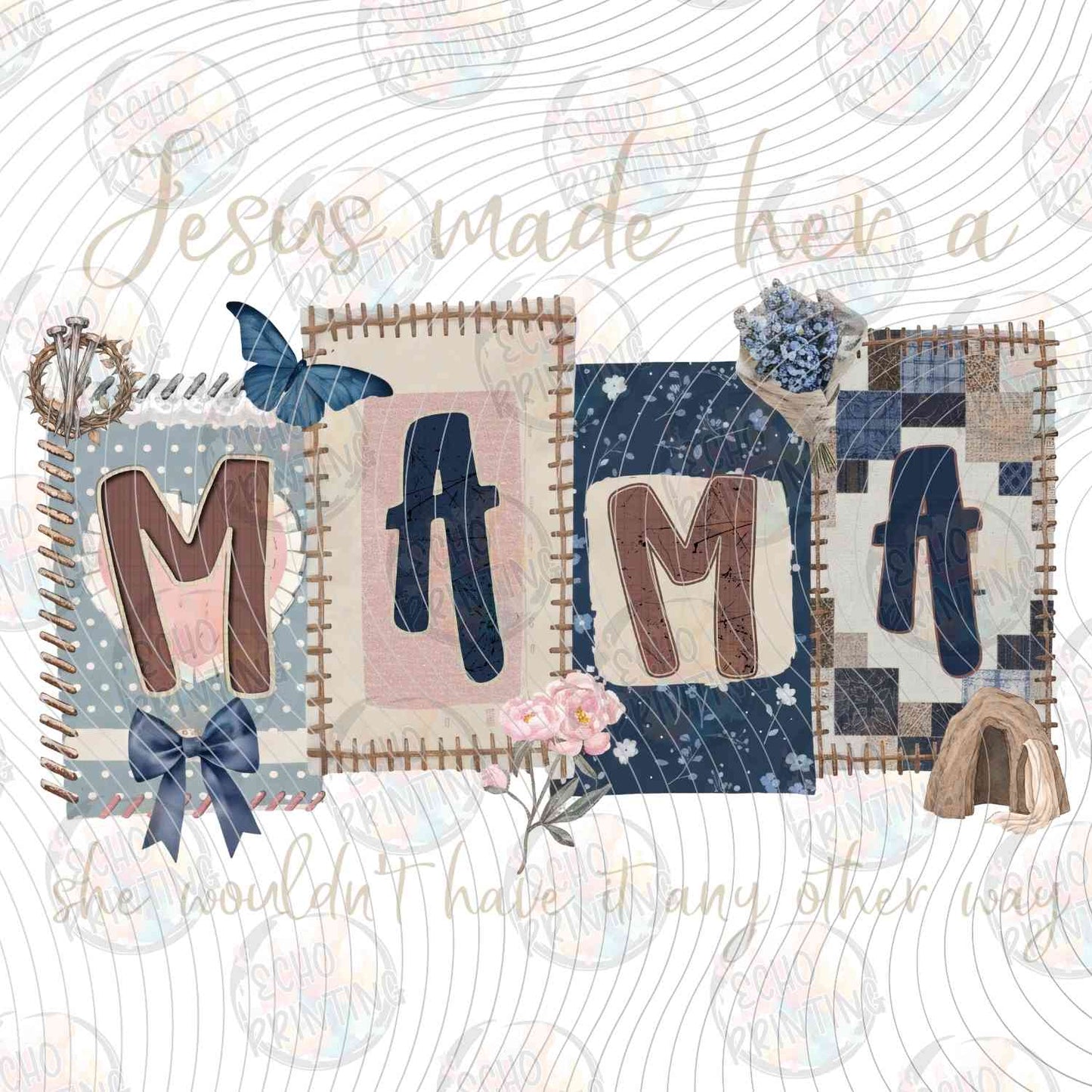 MGA 725 - JESUS MADE HER MAMA BLUE