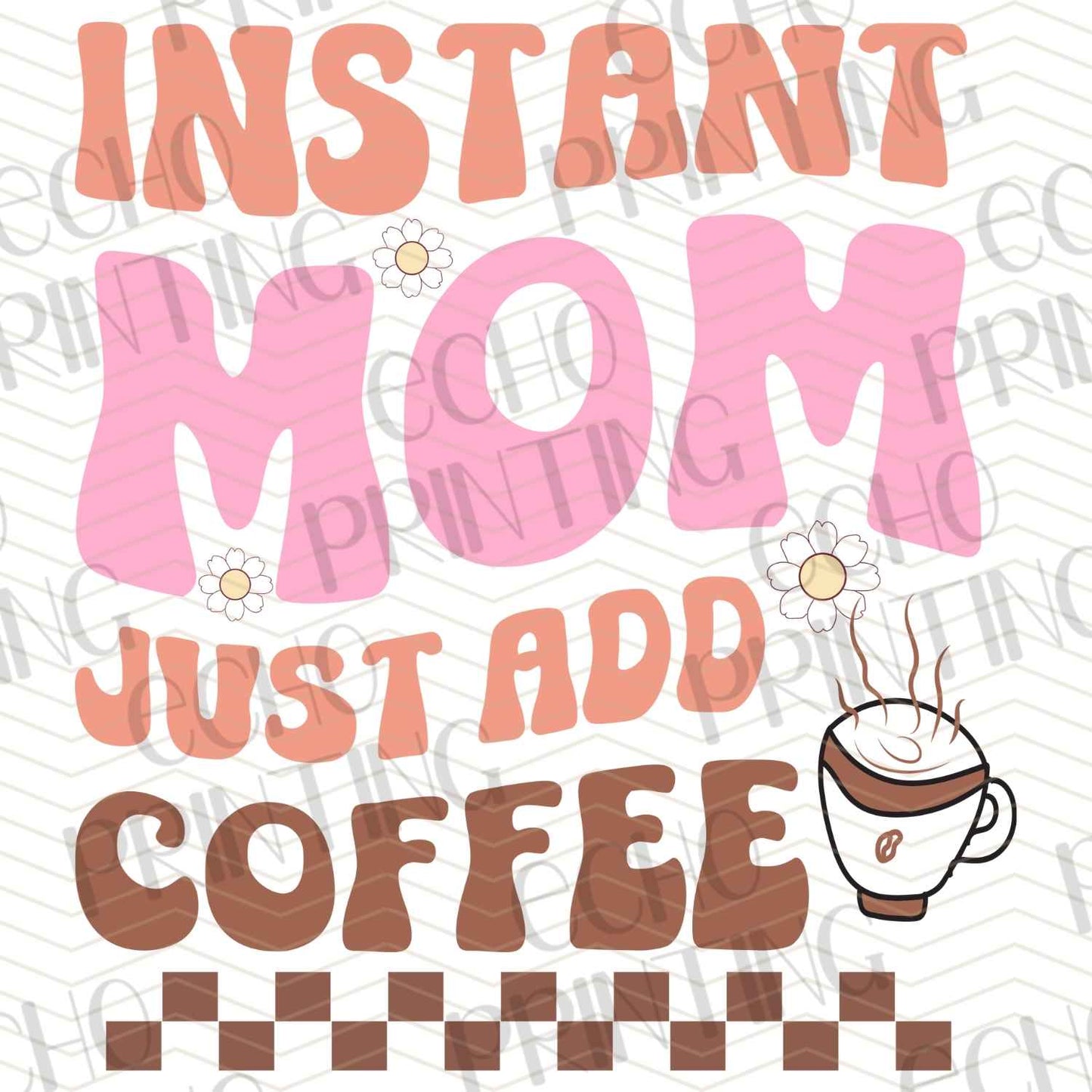 MGA 73 – INSTANT MOM JUST ADD COFFEE