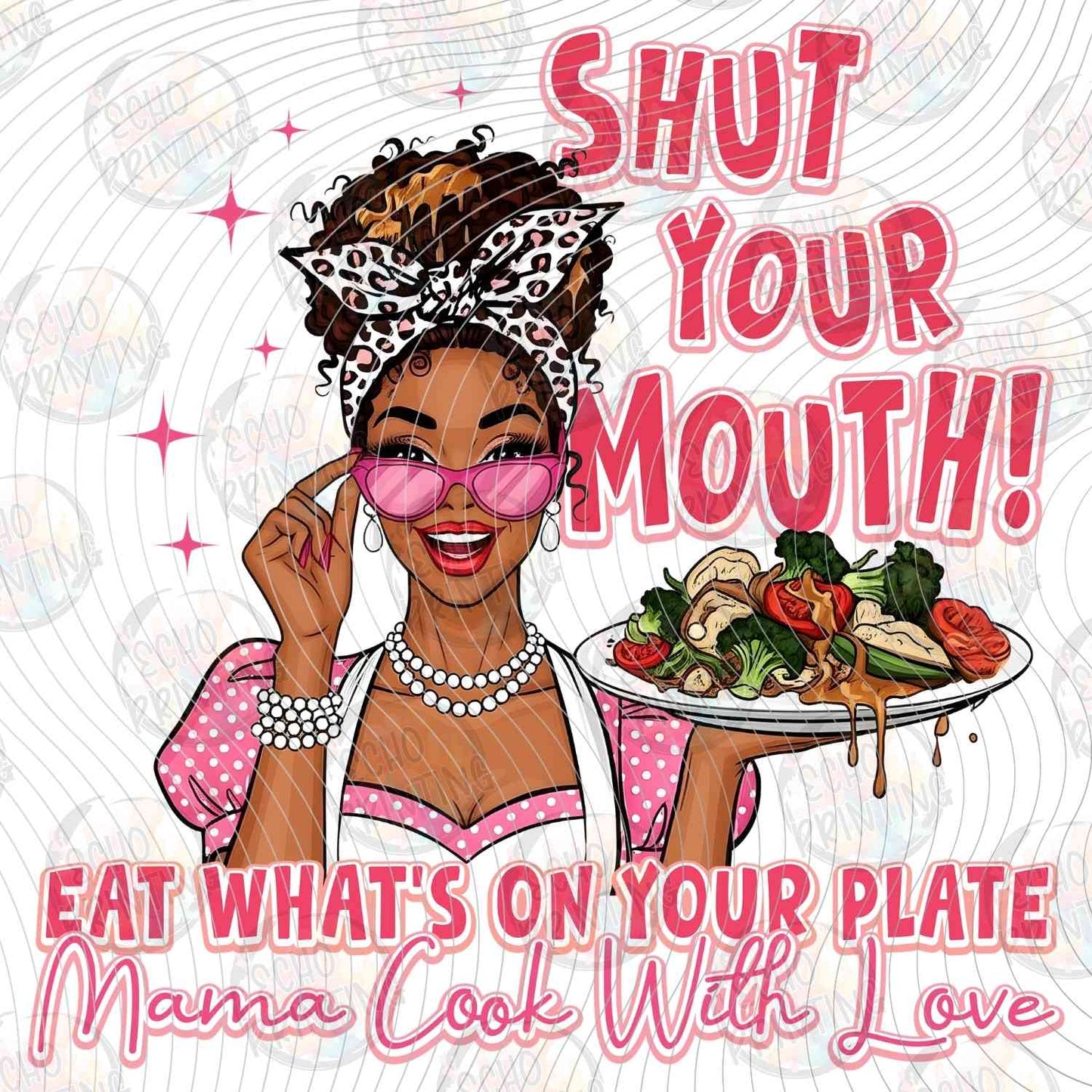 MGA 742 - SHUT YOUR MOUTH MAMA