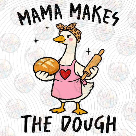 MGA 771 - MAMA MAKES THE DOUGH GOOSE