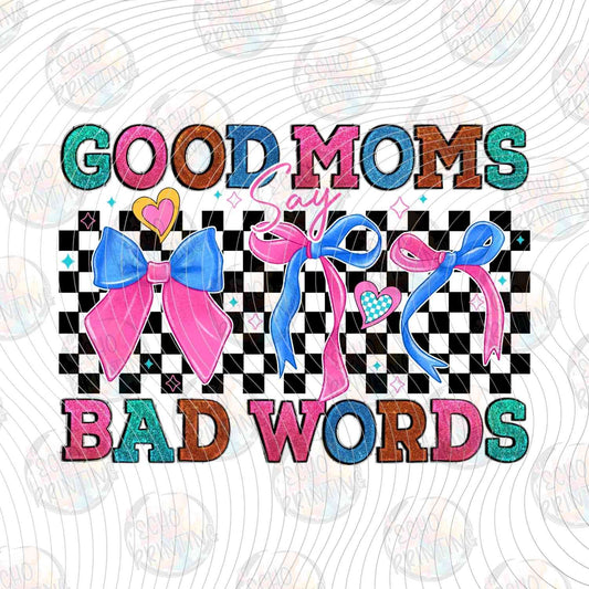 MGA 790 - GOOD MOMS BAD WORDS