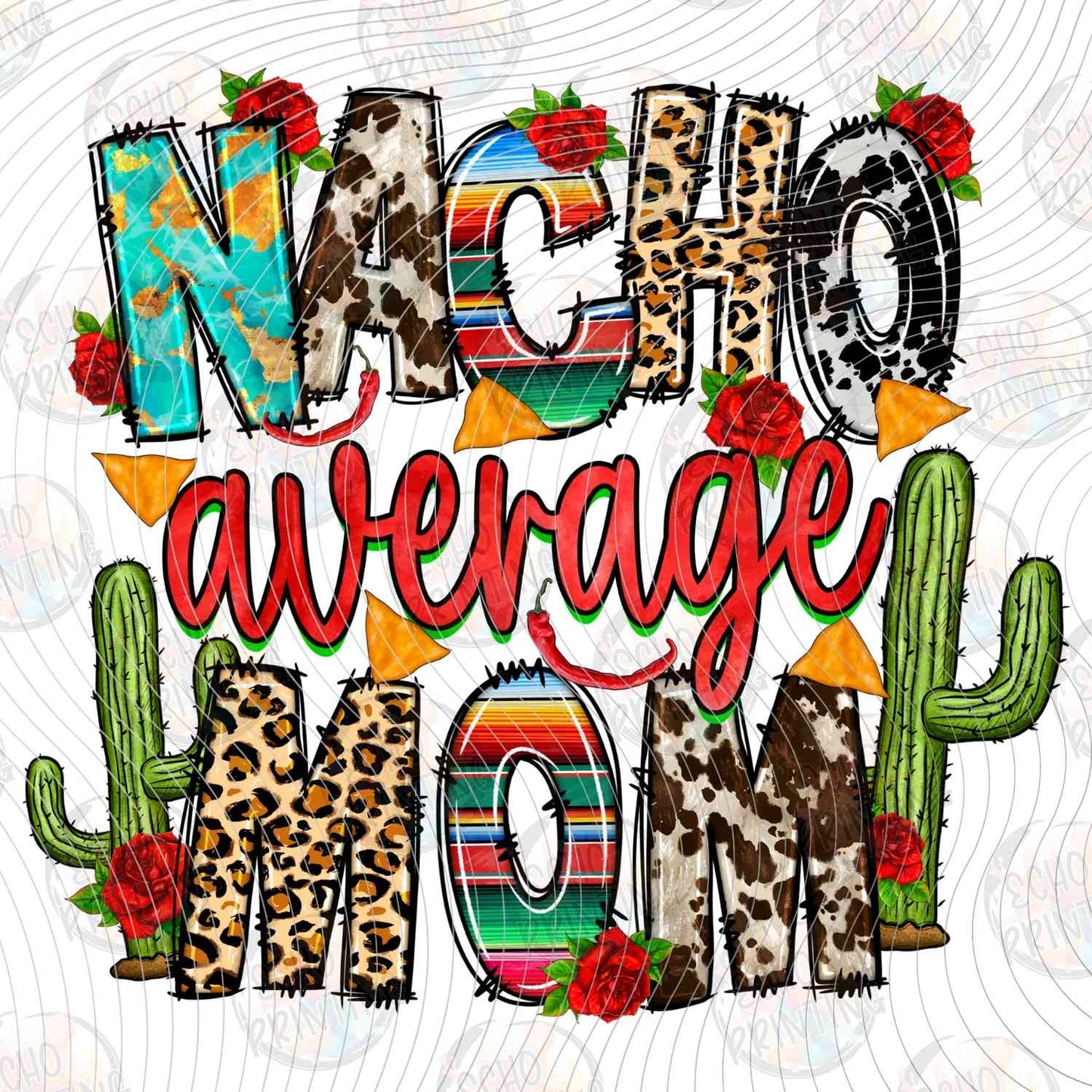 MGA 820 - NACHO AVERAGE MOM
