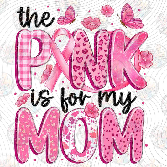 MGA 839 - PINK IS FOR MY MOM