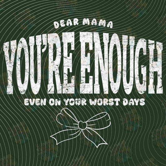 MGA 888 - YOURE ENOUGH DARK