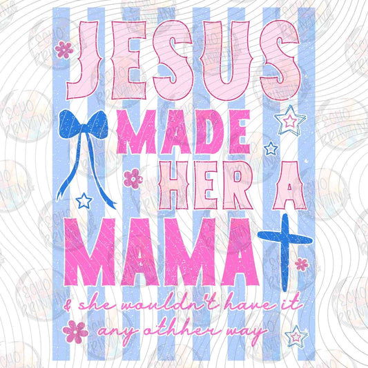 MGA 918 - JESUS MADE HER MAMA BLUE