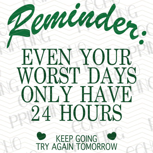 MHSM 97 - EVEN WORST DAYS ONLY HAVE 24 HOURS