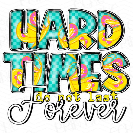 MHSM 154 - HARD TIMES DON'T LAST FOREVER
