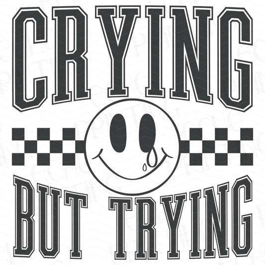 MHSM 168 - CRYING BUT TRYING GREY