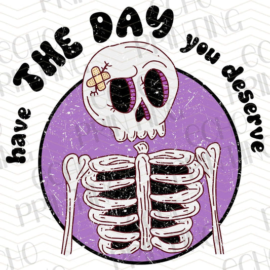 MHSM 199 - HAVE THE DAY YOU DESERVE