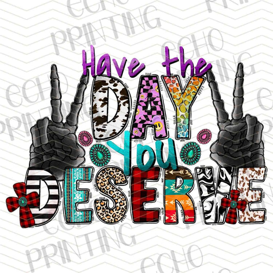 MHSM 360 – HAVE THE DAY YOU DESERVE