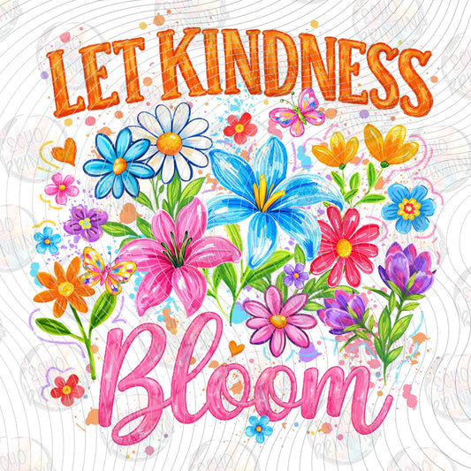 MHSM 481 - LET KINDNESS BLOOM FLOWERS