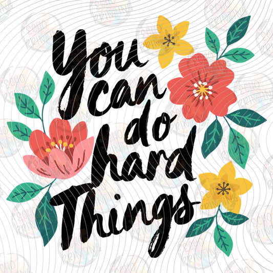 MHSM 487 - YOU CAN DO HARD THINGS FLOWERS