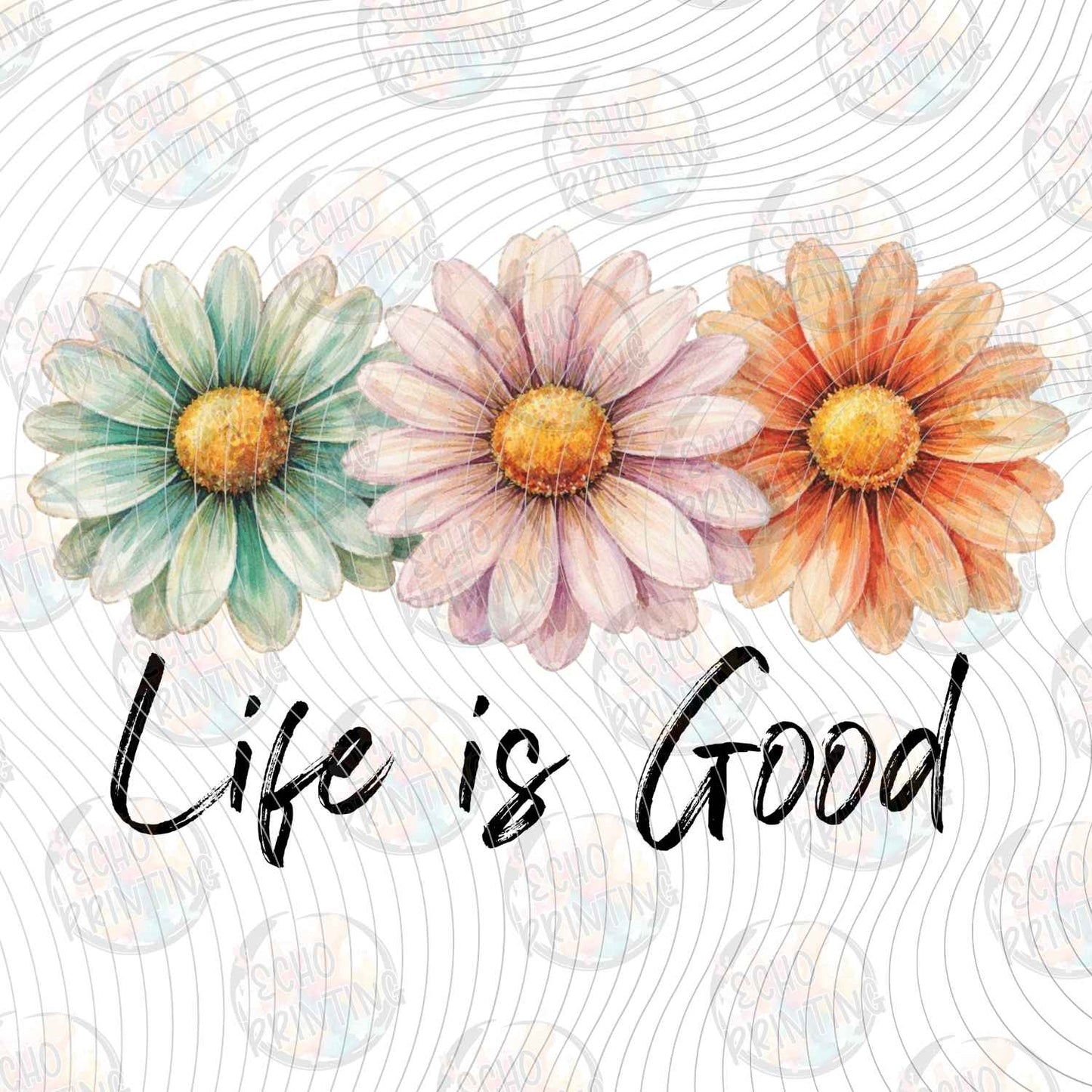 MHSM 605 - LIFE IS GOOD