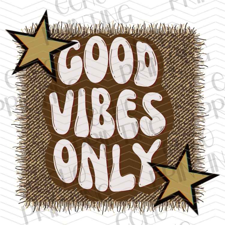 MHSM 630 - GOOD VIBES ONLY