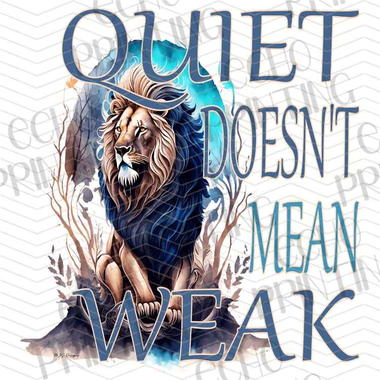 MHSM 648 - QUIET DOESNT MEAN WEAK