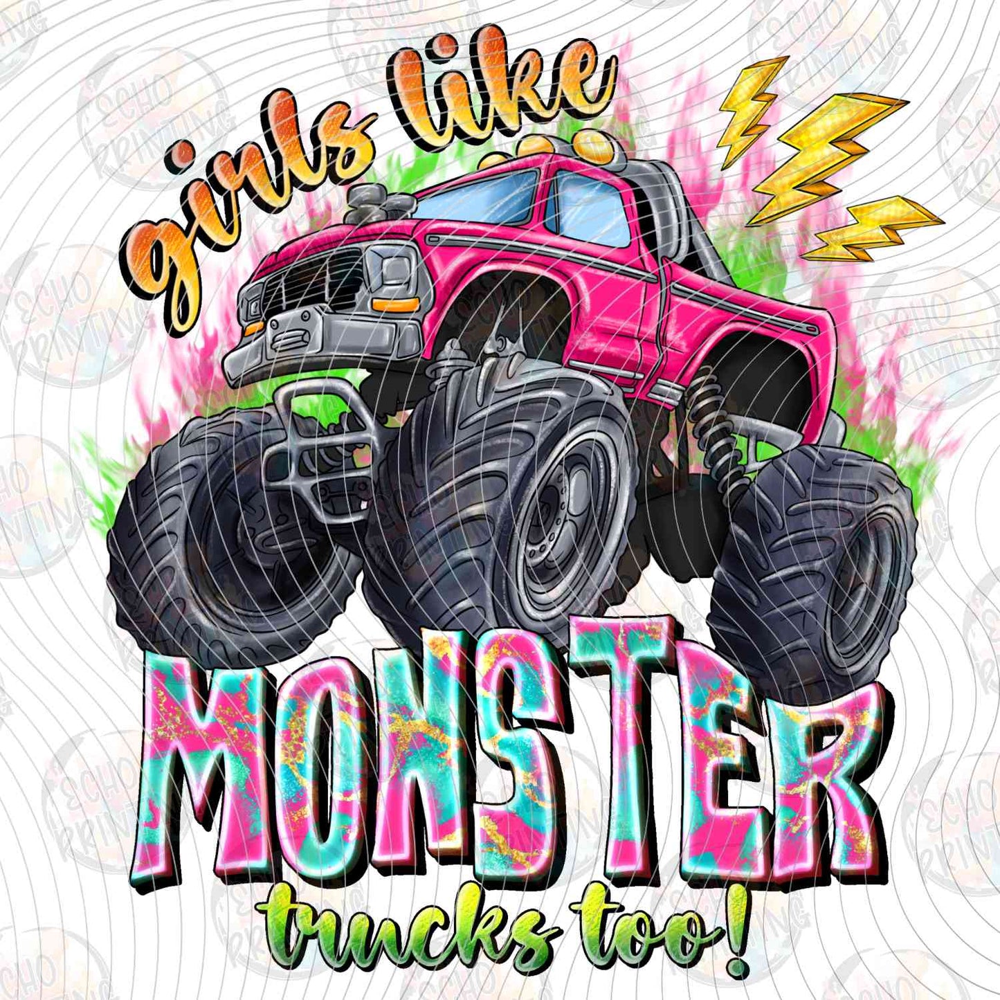 MRJ 22 - GIRLS LIKE MONSTER TRUCKS TOO PINK SPLATTER