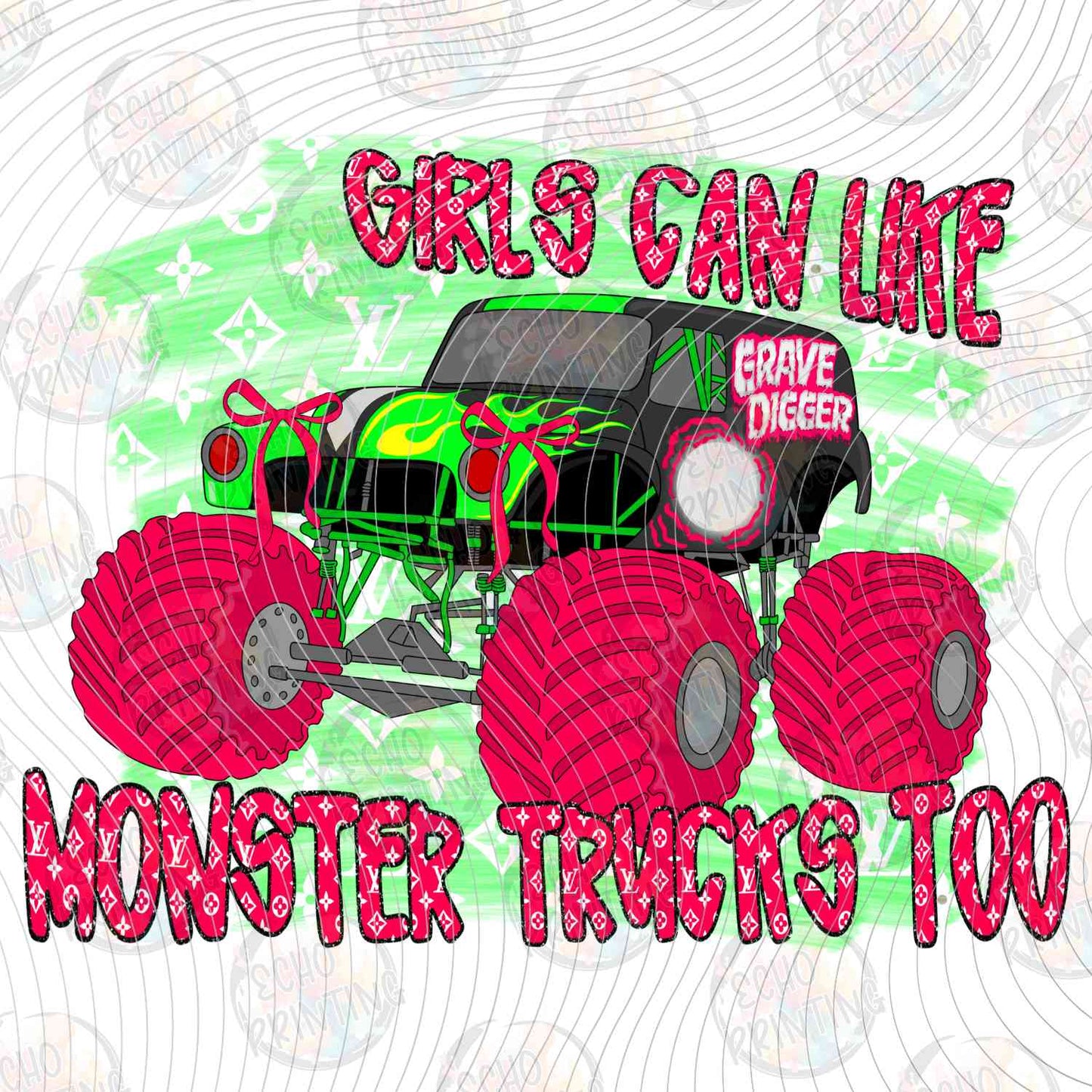 MRJ 25 - GIRLS CAN LIKE MONSTER TRUCKS TOO PINK AND GREEN