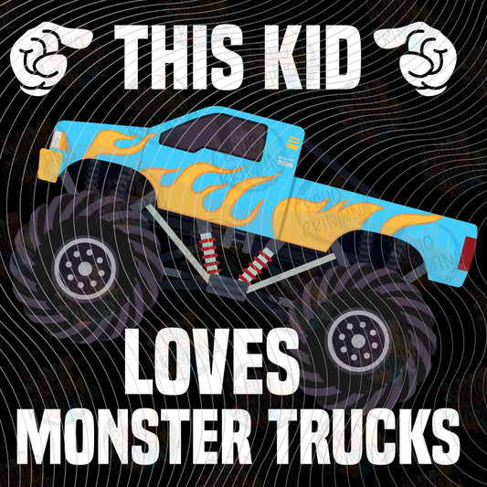MRJ 3 - THIS KID LOVES MONSTER TRUCKS