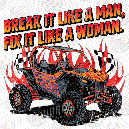 MTRSR 10 - BREAK IT LIKE A MAN FIX IT LIKE A WOMAN UTV
