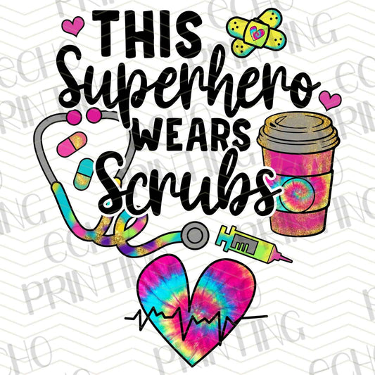 NRS 191 - THIS SUPERHERO WEARS SCRUBS RAINBOW HEART