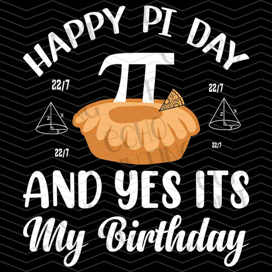PDYG 24 - HAPPY PI DAY ITS MY BIRTHDAY