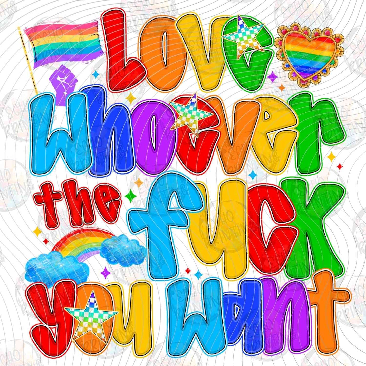 PRDG 19 - LOVE WHOEVER THE FUCK YOU WANT RAINBOW LETTERS