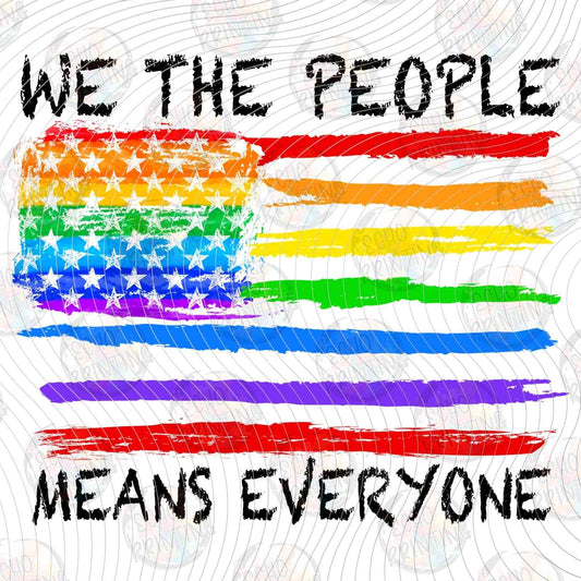 PRDG 43 - WE THE PEOPLE MEANS EVERYONE RAINBOW FLAG WHITE