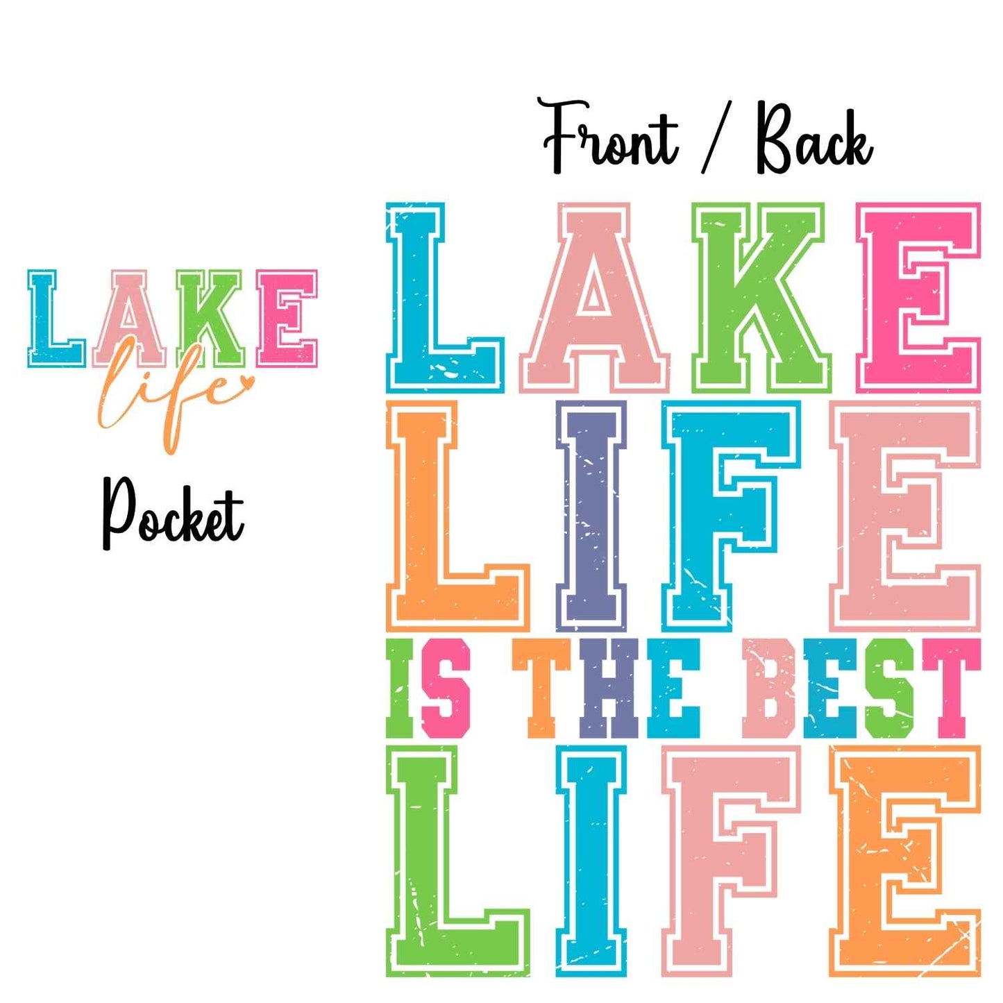 SMRG 202 - LAKE LIFE IS THE BEST LIFE **POCKET SOLD SEPERATELY**