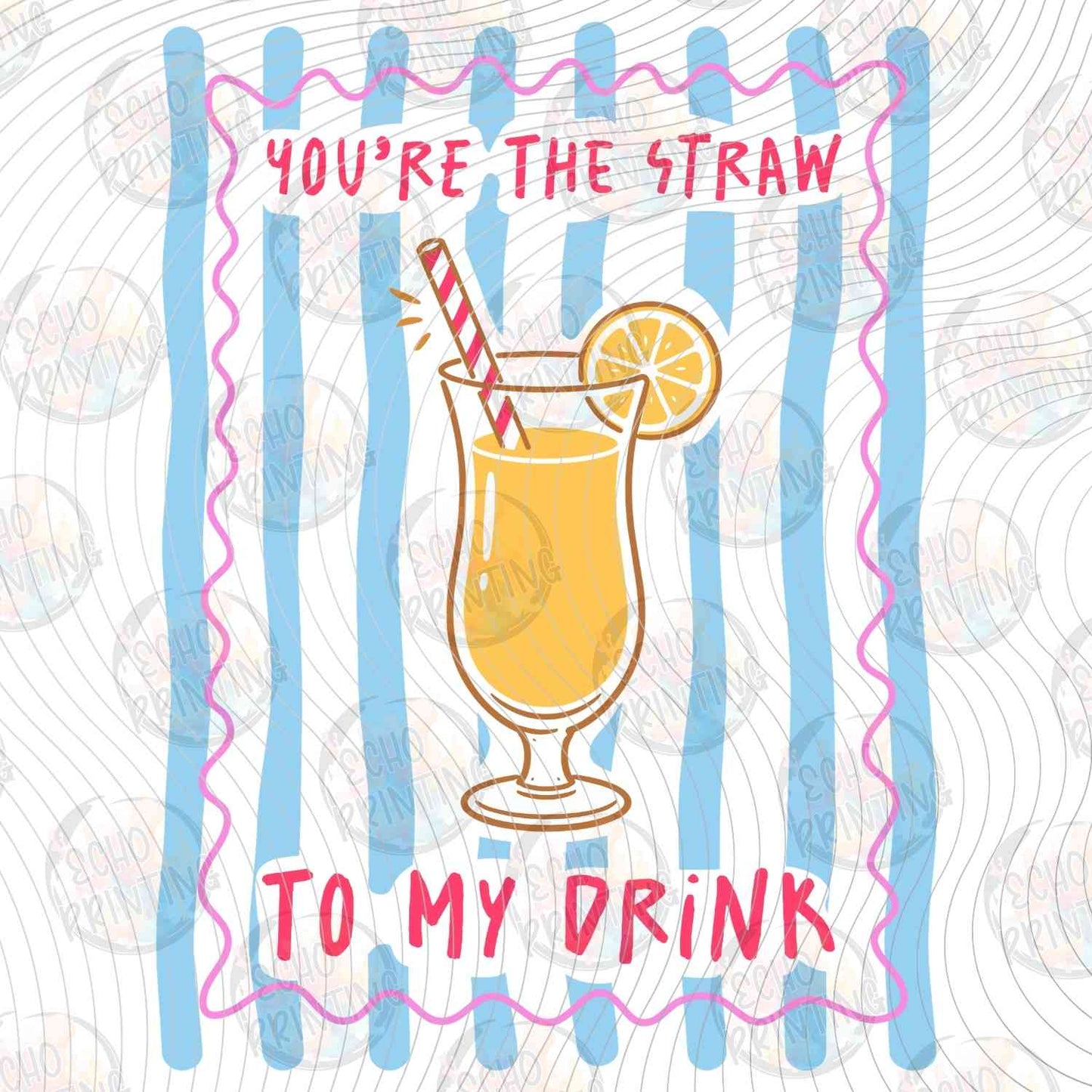 SMRG 927 - YOURE THE STRAW TO MY DRINK TROPICAL COCKTAIL