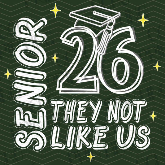 SNRG 22 - SENIOR 26 THEY NOT LIKE US